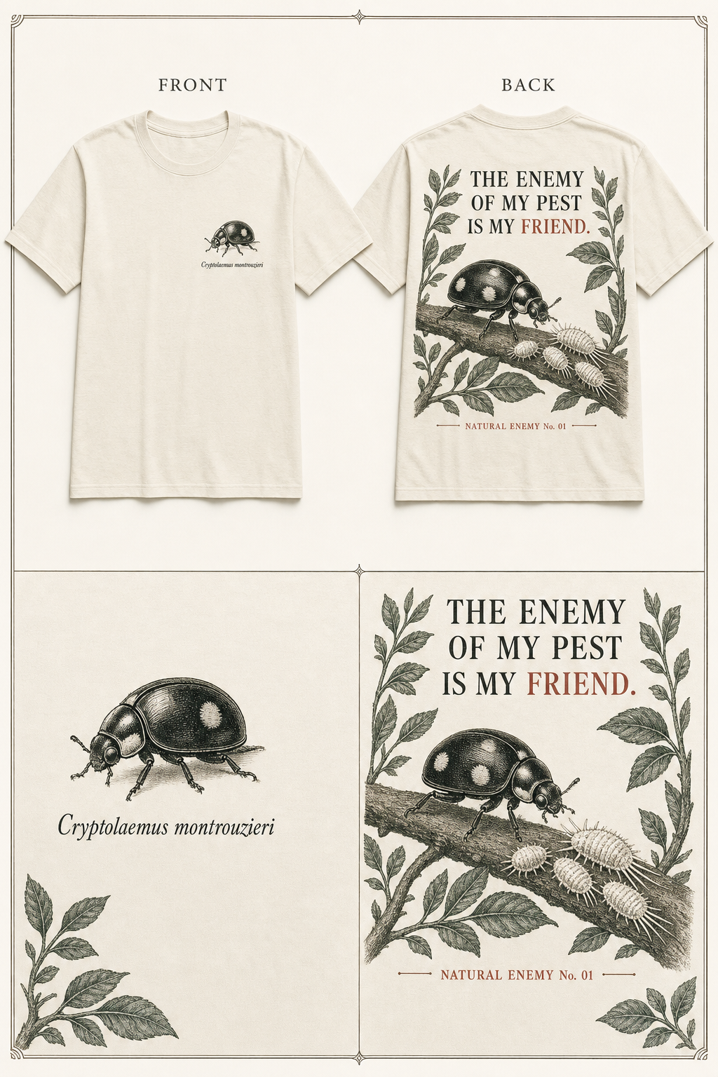 Current front and back T-shirt mockup for The Enemy of My Pest Is My Friend.